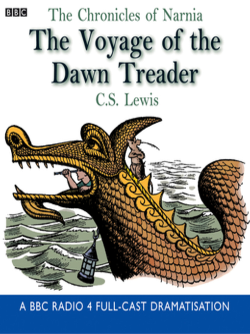 Title details for The Voyage Of The Dawn Treader by C.S. Lewis - Wait list
